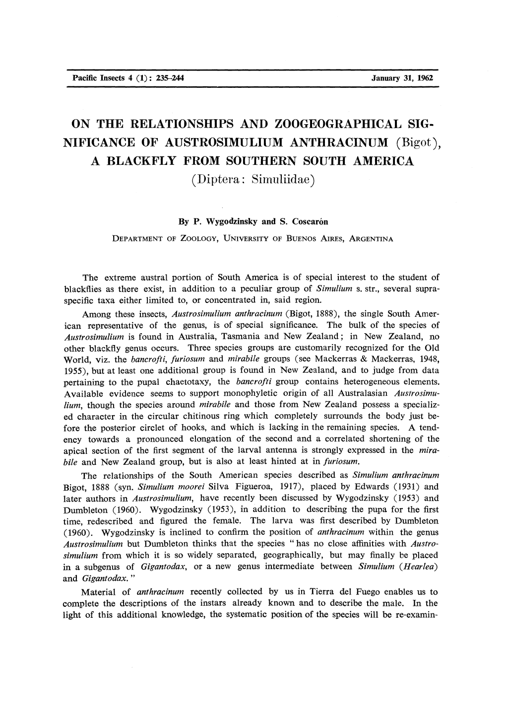 NIFICANCE of AUSTROSIMULIUM ANTHRACINUM (Bigot), a BLACKFLY from SOUTHERN SOUTH AMERICA (Diptera: Simuliidae)