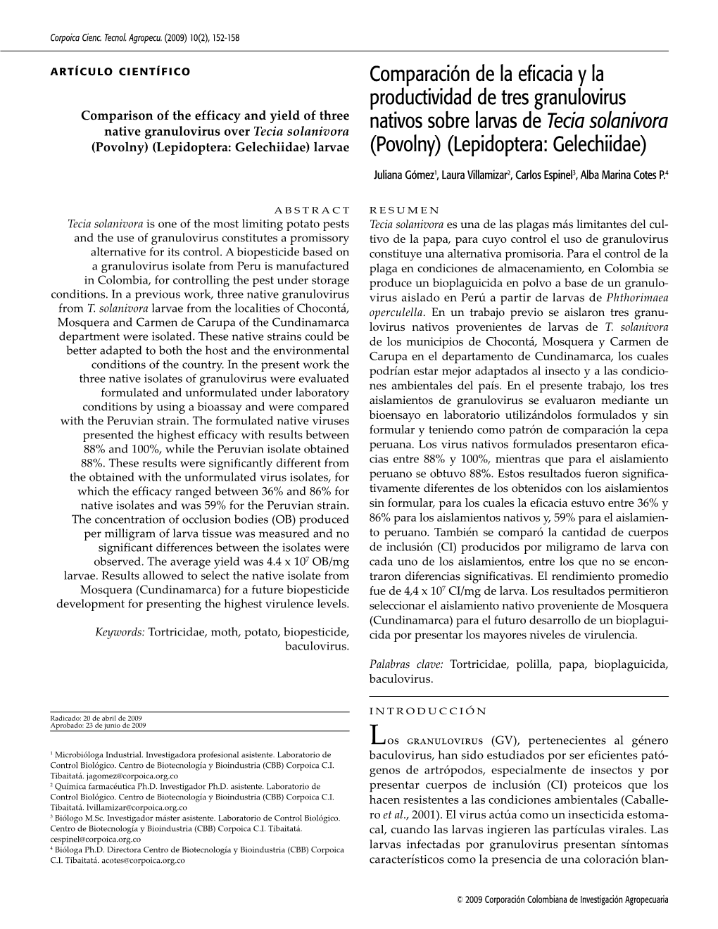 Tecia Solanivora Nativos Sobre Larvas De Tecia Solanivora (Povolny) (Lepidoptera: Gelechiidae) Larvae (Povolny) (Lepidoptera: Gelechiidae)