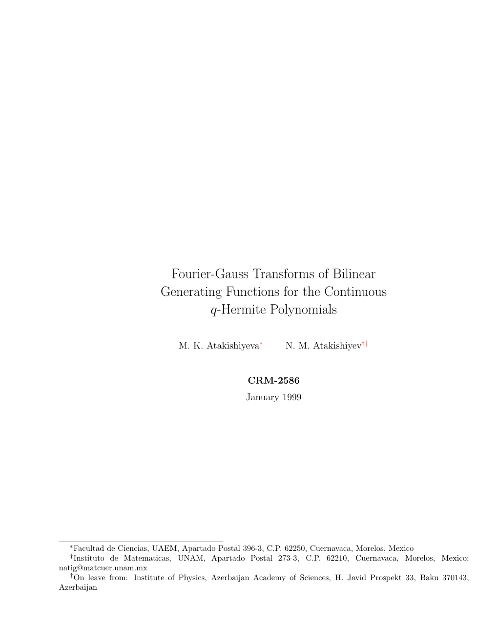 Fourier-Gauss Transforms of Bilinear Generating Functions for the Continuous Q-Hermite Polynomials