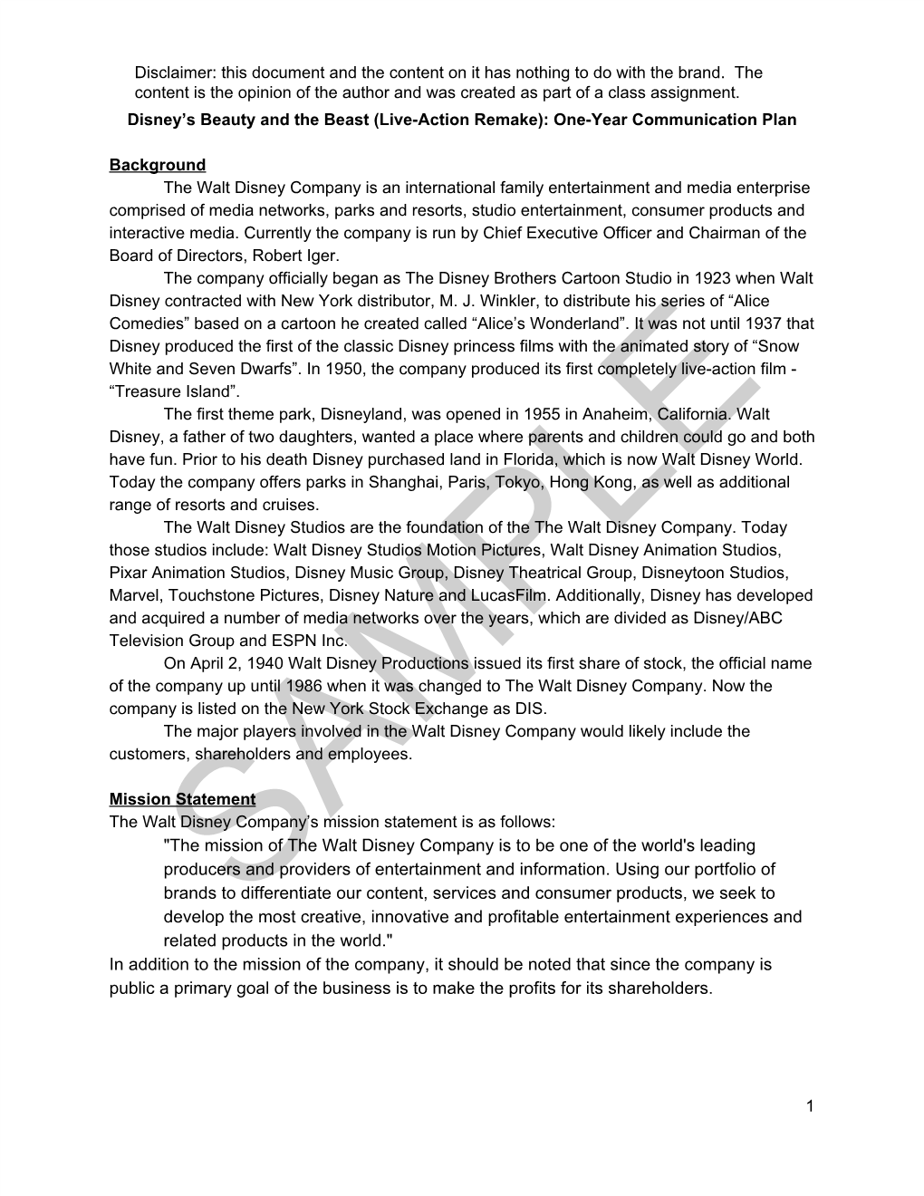 The Mission of the Walt Disney Company Is to Be One of the World's Leading Producers and Providers of Entertainment and Information