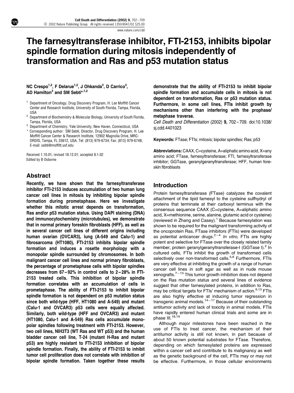 The Farnesyltransferase Inhibitor, FTI-2153, Inhibits Bipolar Spindle Formation During Mitosis Independently of Transformation and Ras and P53 Mutation Status