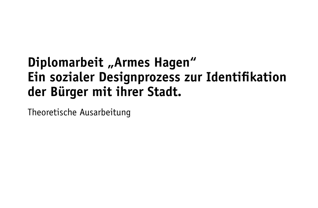 Armes Hagen“ Ein Sozialer Designprozess Zur Identifikation Der Bürger Mit Ihrer Stadt