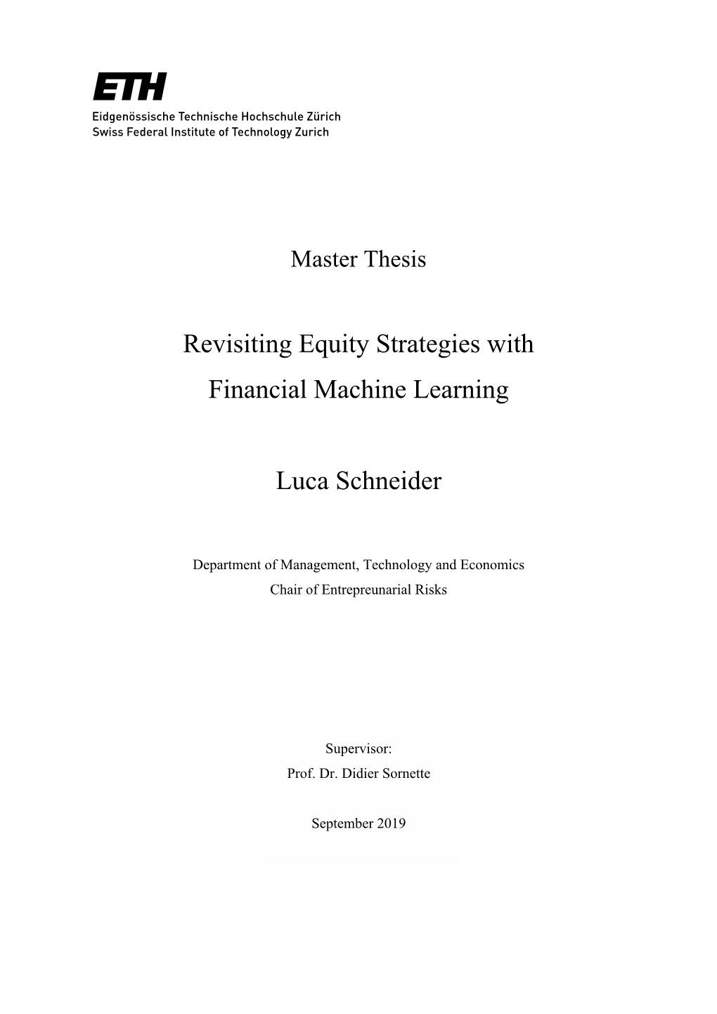 Revisiting Equity Strategies with Financial Machine Learning Luca Schneider