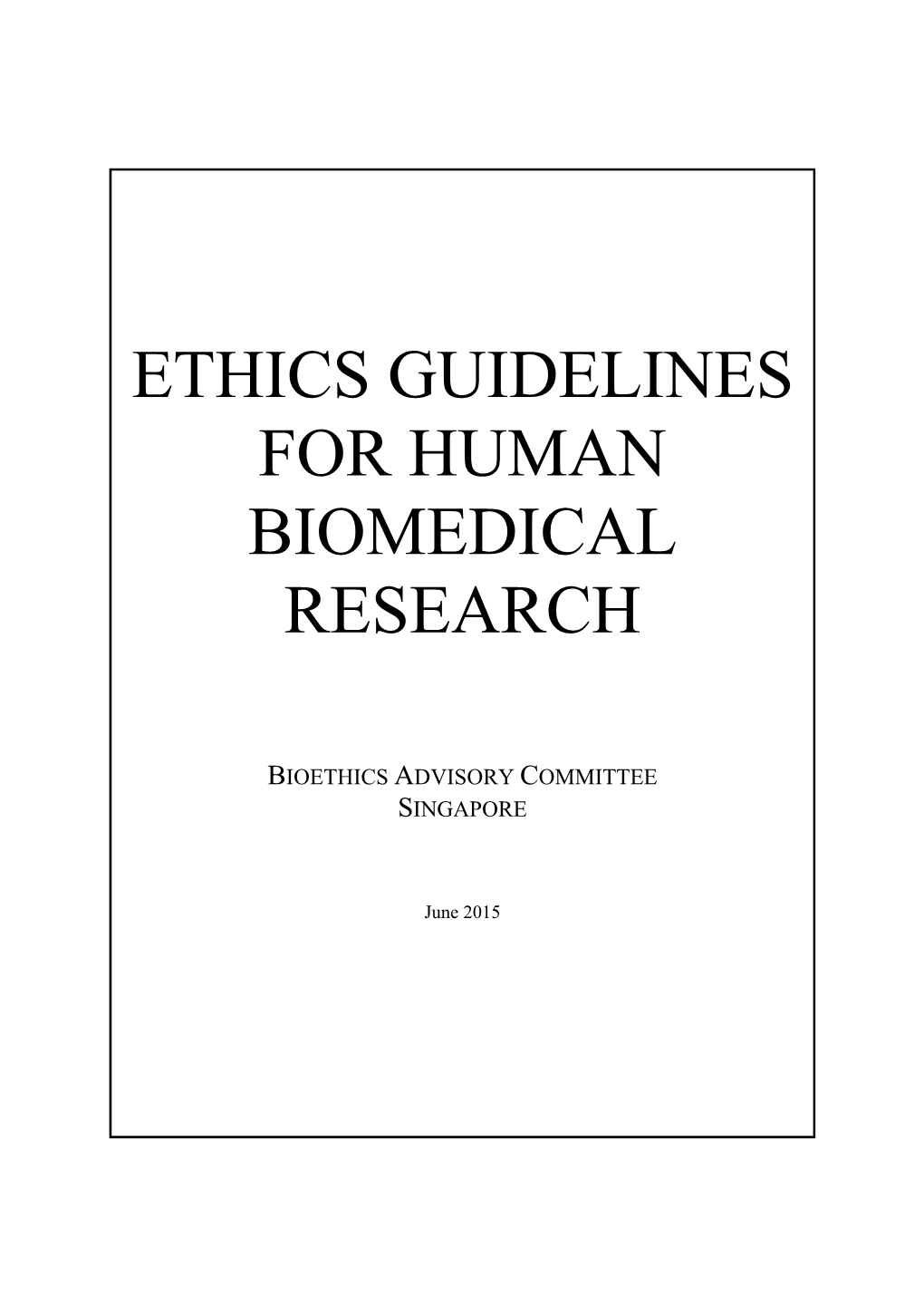 Ethics Guidelines for Human Biomedical Research