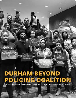 DURHAM BEYOND POLICING COALITION / Proposal for a Community-Led Safety and Wellness Task Force