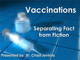 Vaccines: Separating Fact from Fiction
