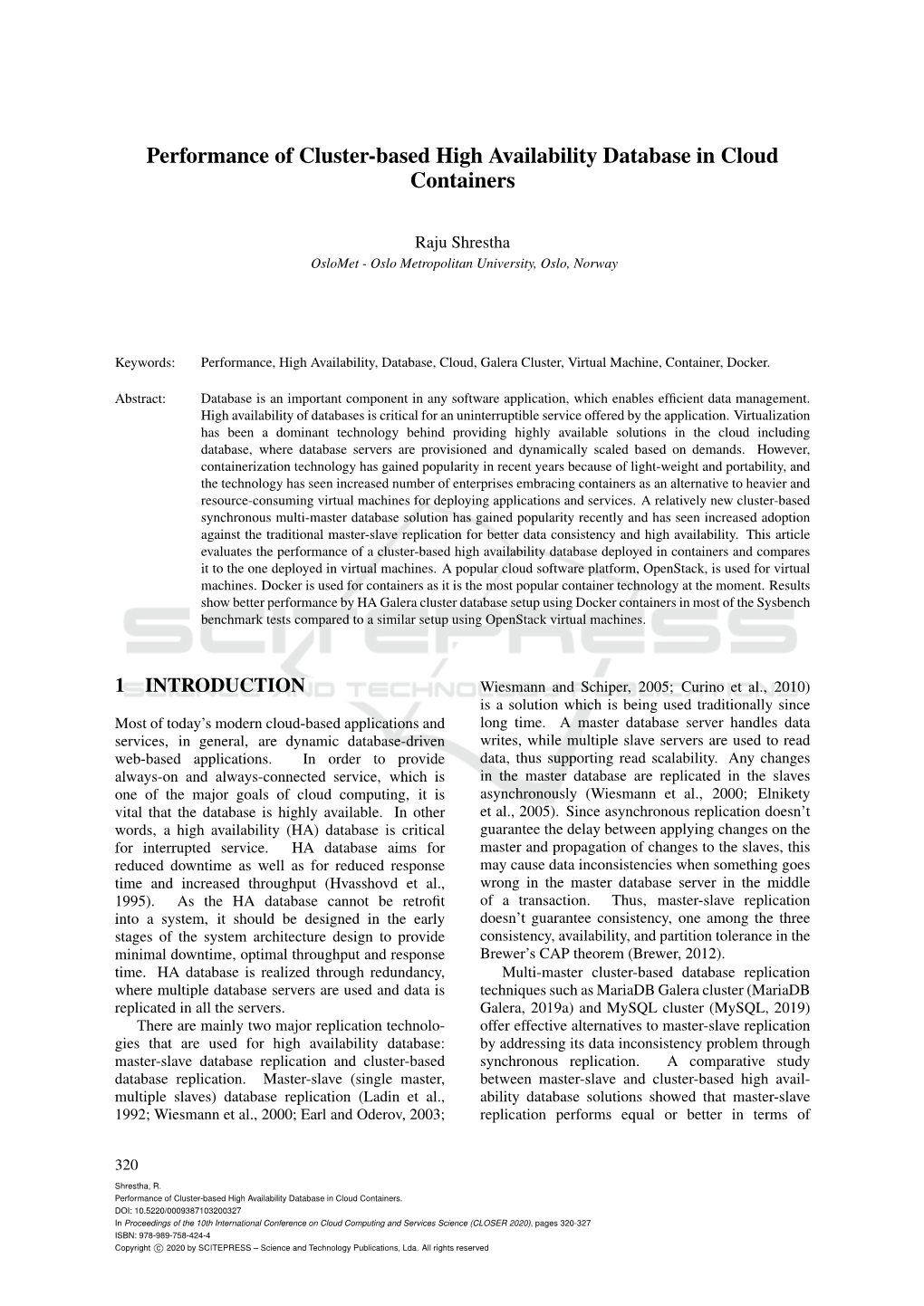 Performance of Cluster-Based High Availability Database in Cloud Containers