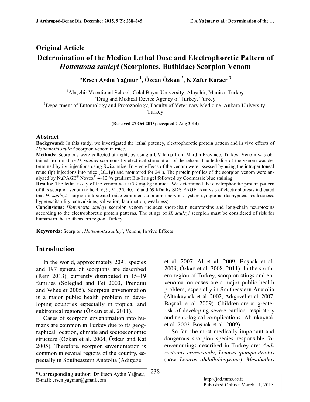 Determination of the Median Lethal Dose and Electrophoretic Pattern of Hottentotta Saulcyi (Scorpiones, Buthidae) Scorpion Venom