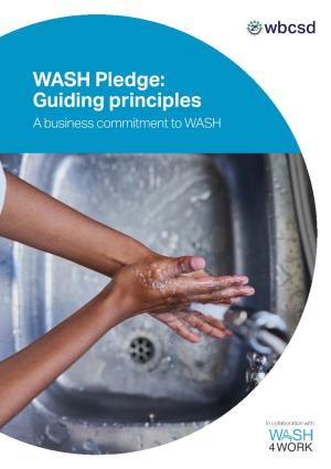 WASH Pledge: Guiding Principles a Business Commitment to WASH