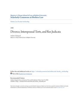 Divorce, Interspousal Torts, and Res Judicata Andrew Schepard Maurice A