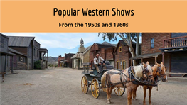 Popular Western Shows from the 1950S and 1960S