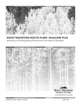 ROCKY MOUNTIAN HEALTH PLANS DUALCARE PLUS Directory of Participating Physicians Providers & Dentists