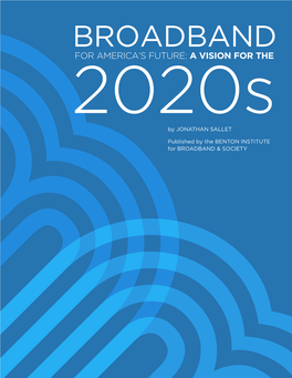 Broadband for America's Future: a Vision for the 2020S