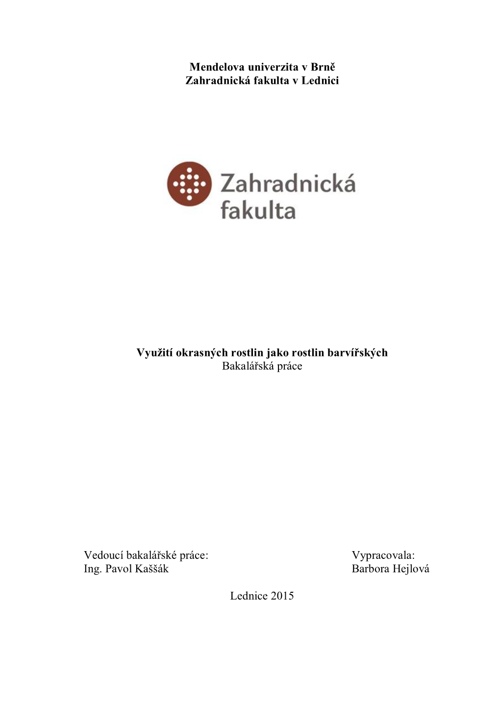 Mendelova Univerzita V Brně Zahradnická Fakulta V Lednici