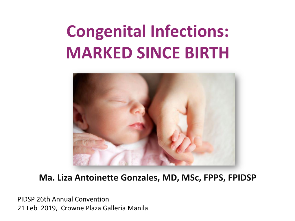 Congenital Infections: MARKED SINCE BIRTH