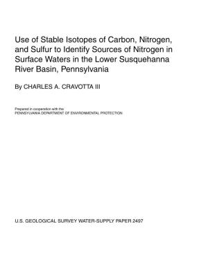 Use of Stable Isotopes of Carbon, Nitrogen, and Sulfur to Identify Sources of Nitrogen in Surface Waters in the Lower Susquehanna River Basin, Pennsylvania