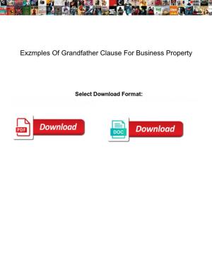 Exzmples of Grandfather Clause for Business Property