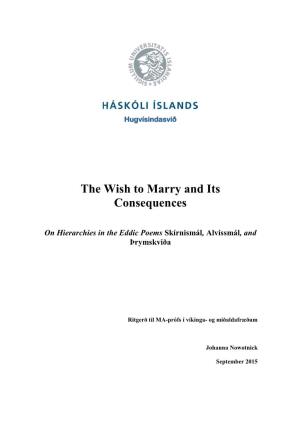 The Wish to Marry and Its Consequences