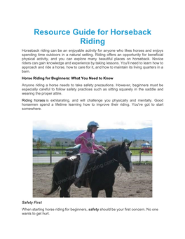Resource Guide for Horseback Riding Horseback Riding Can Be an Enjoyable Activity for Anyone Who Likes Horses and Enjoys Spending Time Outdoors in a Natural Setting