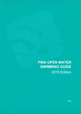 FINA OPEN WATER SWIMMING GUIDE 2018 Edition
