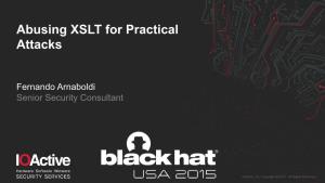 Abusing XSLT for Practical Attacks