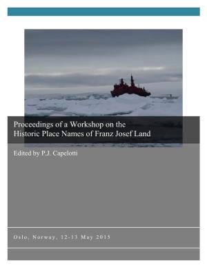Proceedings of a Workshop on the Historic Place Names of Franz Josef Land