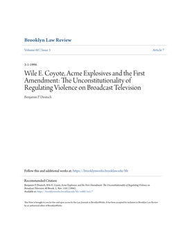 Wile E. Coyote, Acme Explosives and the First Amendment: the Nconsu Titutionality of Regulating Violence on Broadcast Television Benjamin P