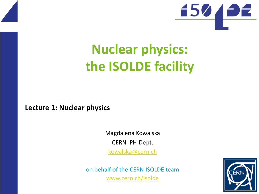 Nuclear Physics: the ISOLDE Facility