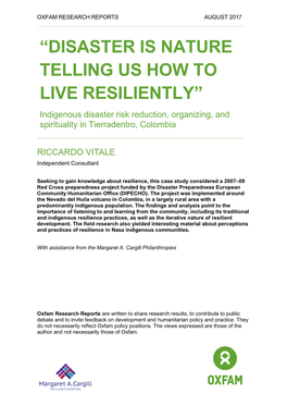 DISASTER IS NATURE TELLING US HOW to LIVE RESILIENTLY” Indigenous Disaster Risk Reduction, Organizing, and Spirituality in Tierradentro, Colombia