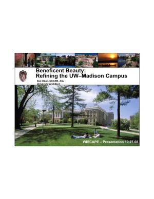 Refining the UW–Madison Campus Dan Okoli, NCARB, AIA University Architect