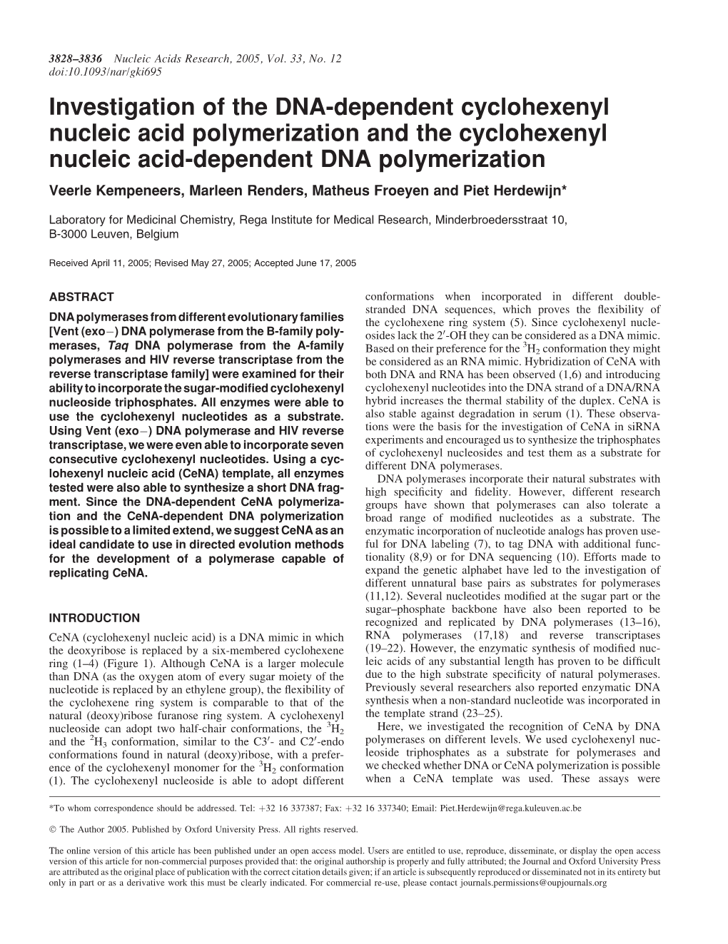 Investigation of the DNA-Dependent Cyclohexenyl Nucleic Acid