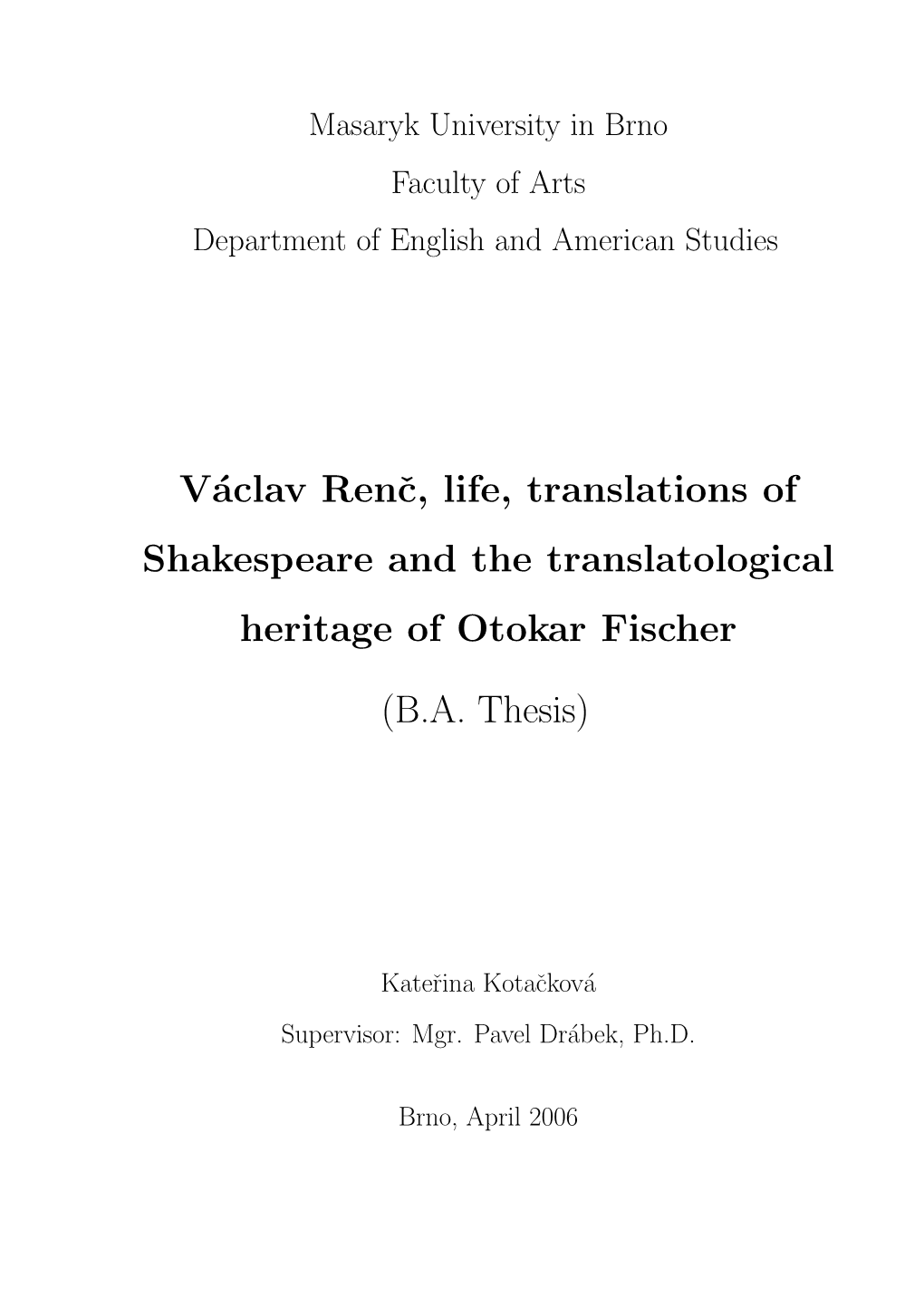 Václav Renc, Life, Translations of Shakespeare and The