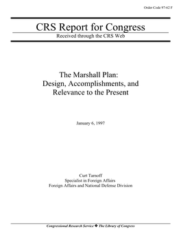 The Marshall Plan: Design, Accomplishments, and Relevance to the Present