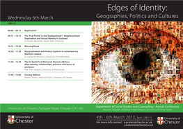 Edges of Identity: Wednesday 6Th March Geographies, Politics and Cultures CBB115