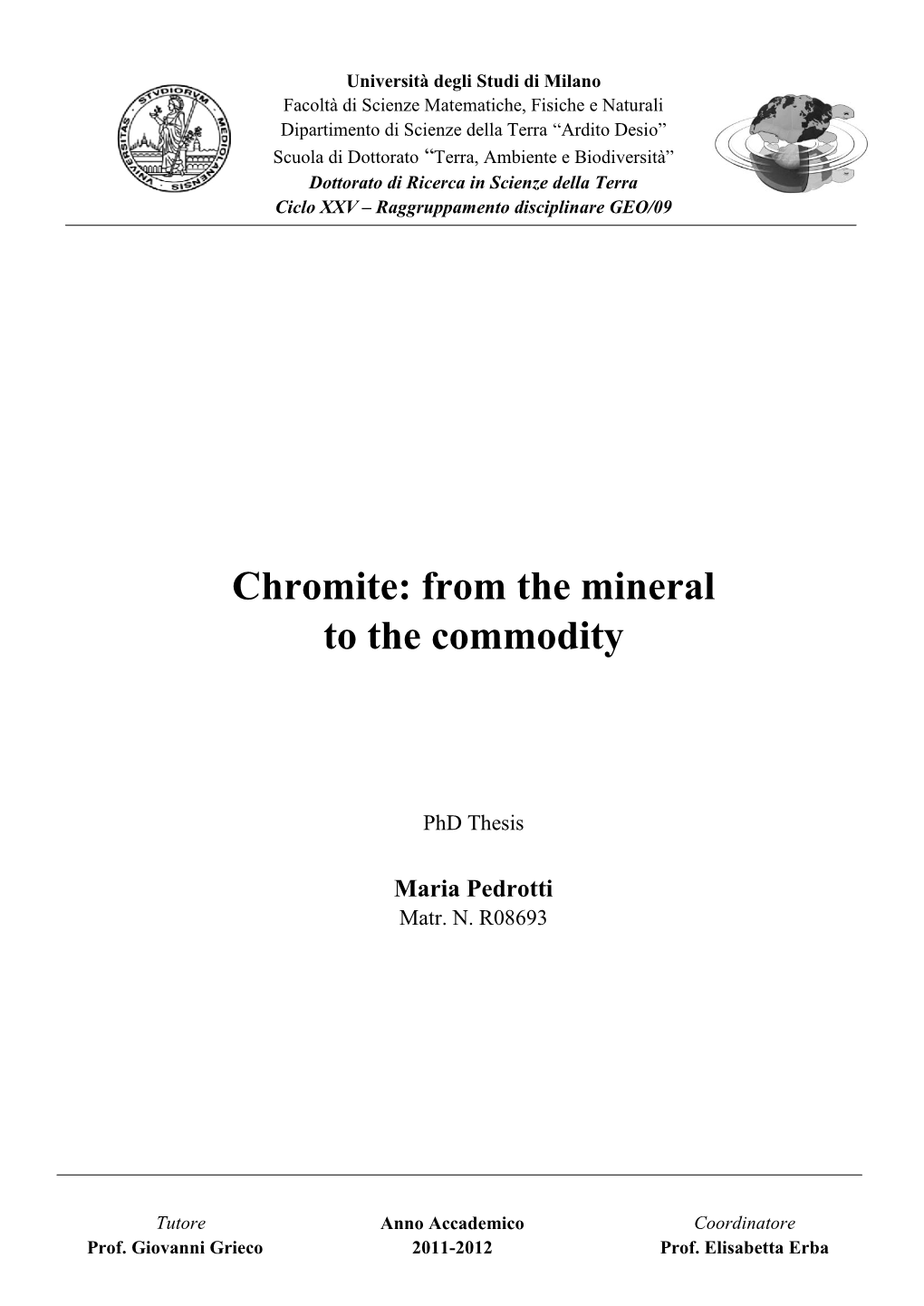 Chromite: from the Mineral to the Commodity