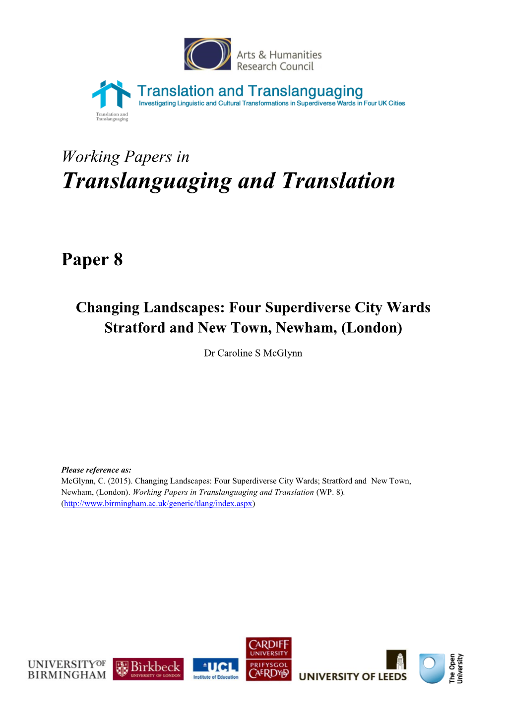 Changing Landscapes: Four Superdiverse City Wards Stratford and New Town, Newham, (London)