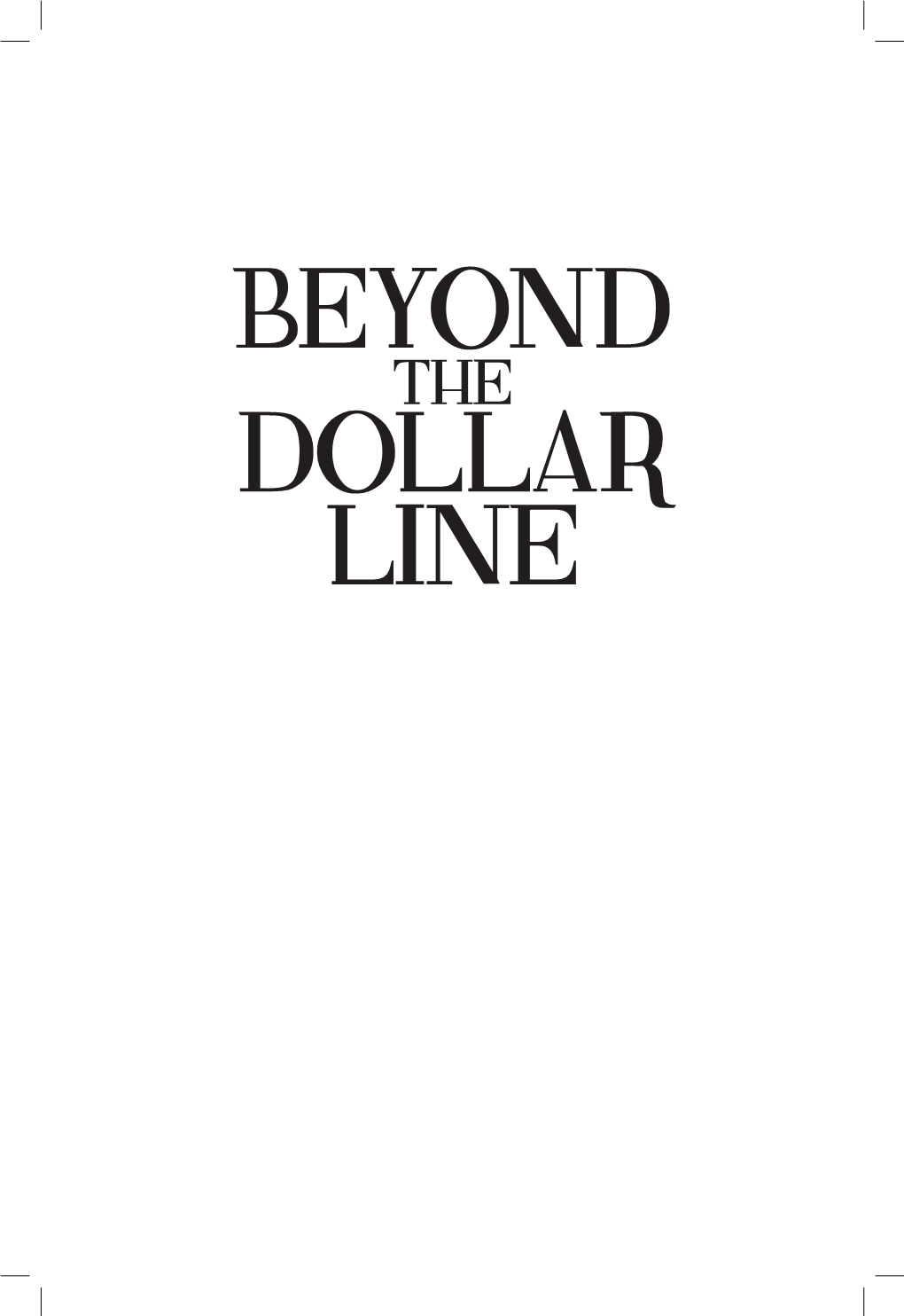 Beyond Dollar Line