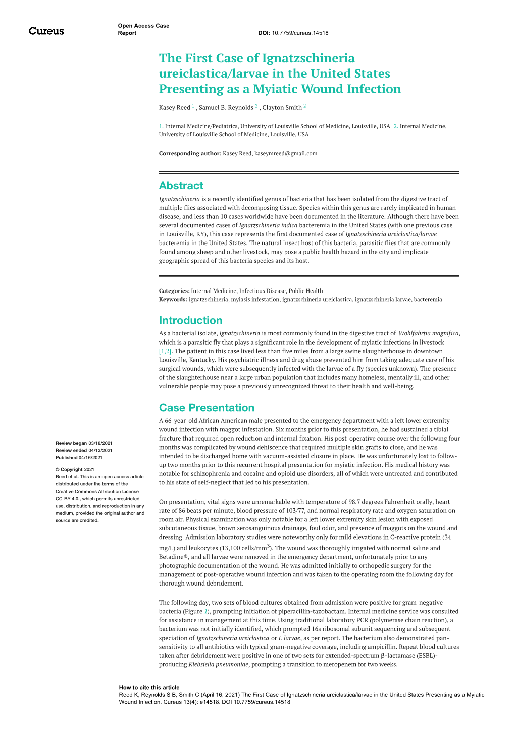 The First Case of Ignatzschineria Ureiclastica/Larvae in the United States Presenting As a Myiatic Wound Infection