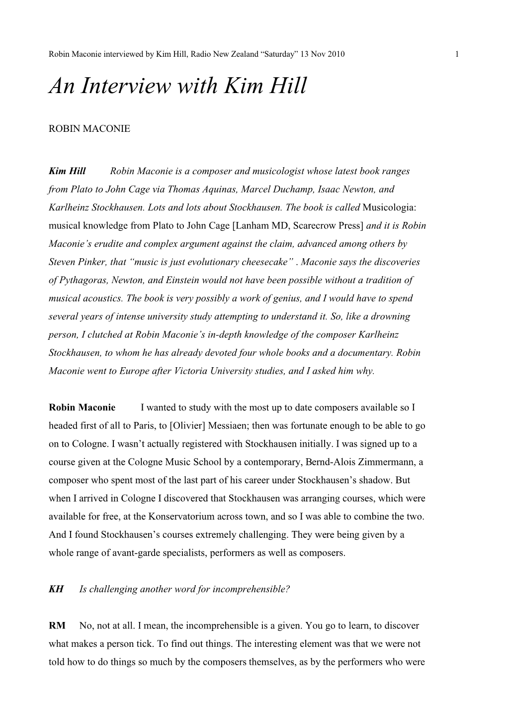 Robin Maconie Interviewed by Kim Hill, Radio New Zealand “Saturday” 13 Nov 2010 1 an Interview with Kim Hill