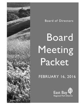 FEBRUARY 16, 2016 Clerk of the Board YOLANDE BARIAL KNIGHT (510) 544-2020 PH MEMO to the BOARD of DIRECTORS (510) 569-1417 FAX EAST BAY REGIONAL PARK DISTRICT