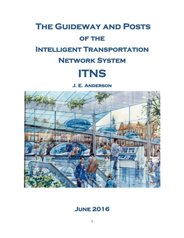 The Guideway and Posts of the Intelligent Transportation Network System ITNS