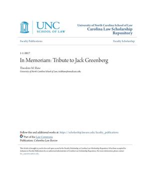 In Memoriam: Tribute to Jack Greenberg Theodore M