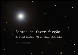 Formas De Fazer Ficção – De Final Fantasy VII Ao Livro Eletrônico