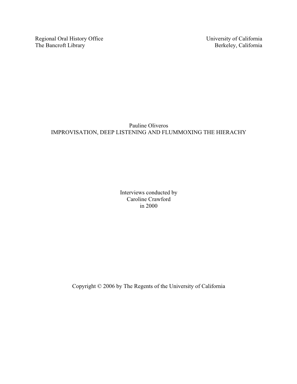 Regional Oral History Office University of California the Bancroft Library Berkeley, California