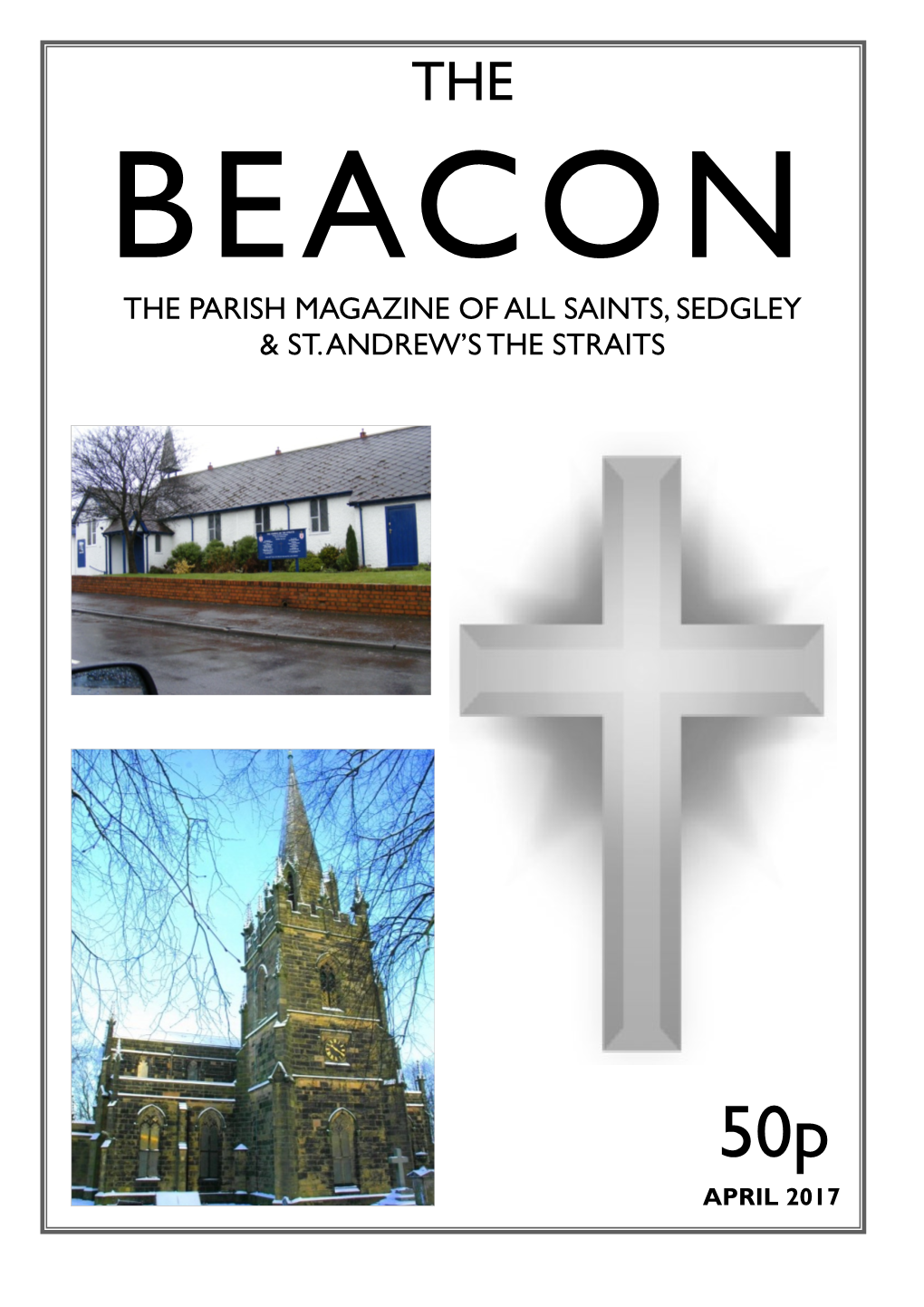 The Parish Magazine of All Saints, Sedgley & St