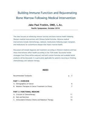 Building Immune Function and Rejuvenating Bone Marrow Following Medical Intervention