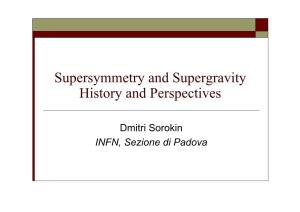 Supersymmetry and Supergravity History and Perspectives