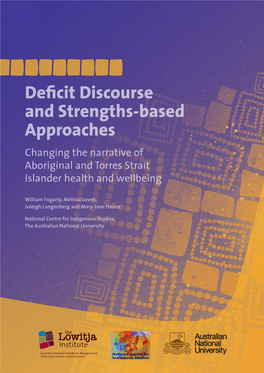 Deficit Discourse and Strengths-Based Approaches Changing the Narrative of Aboriginal and Torres Strait Islander Health and Wellbeing