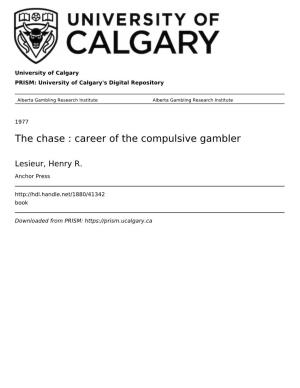 The Chase : Career of the Compulsive Gambler