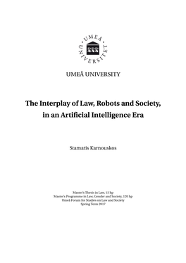 The Interplay of Law, Robots and Society, in an Artificial Intelligence